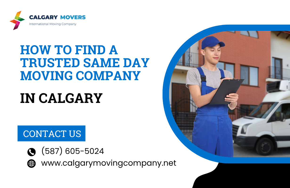 How to Find a Trusted Same-Day Moving Company in Calgary