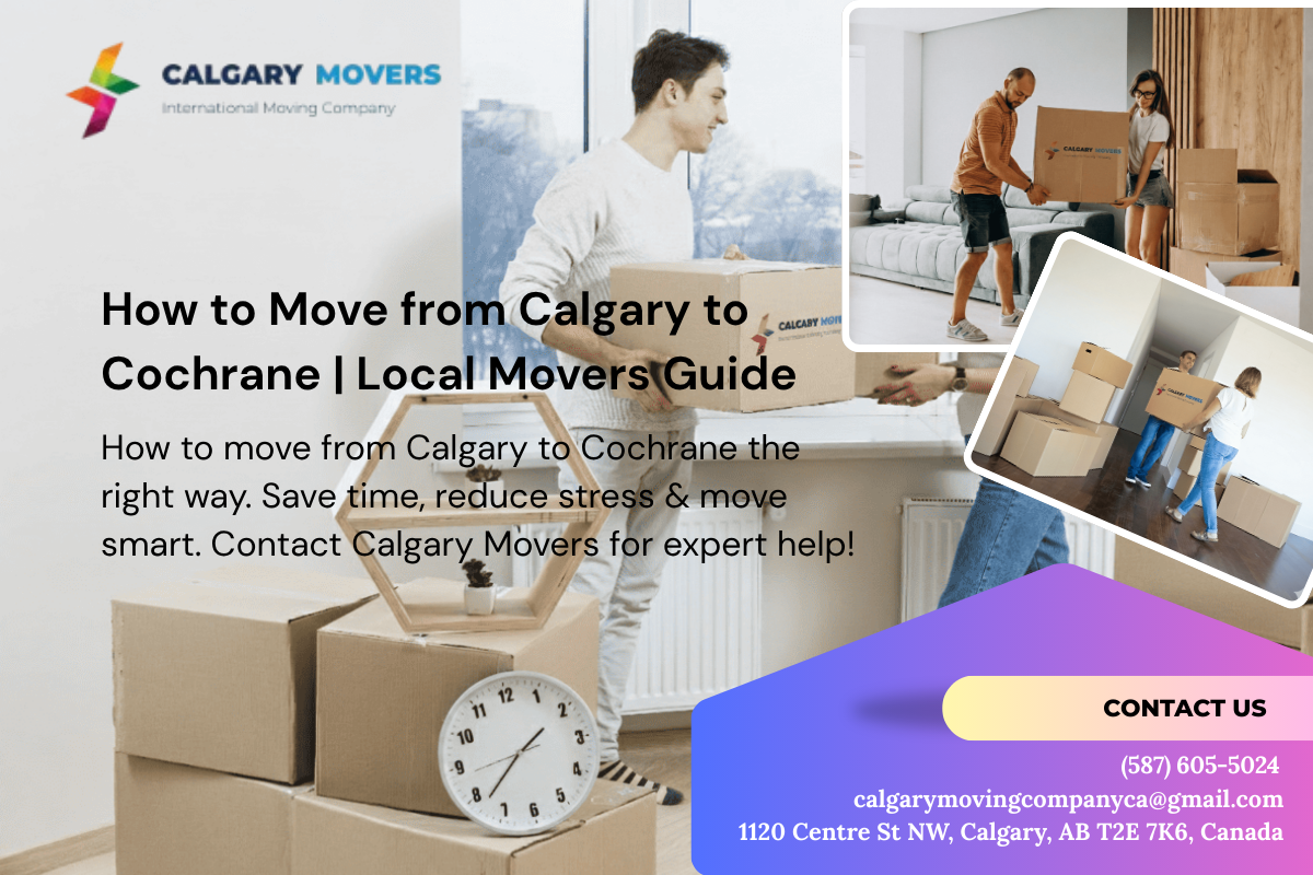how to moving from Calgary to Cochrane