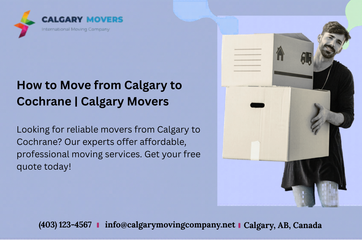 how to move from Calgary to Cochrane