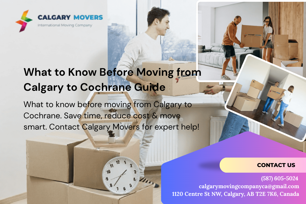 what to know before moving from Calgary to Cochrane